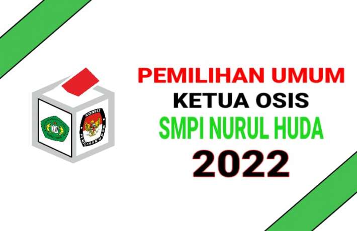 Pemilu OSIS SMP Islam Nurul Huda 2022